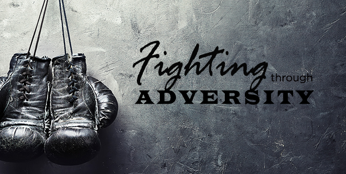 Fighting Through Adversity
